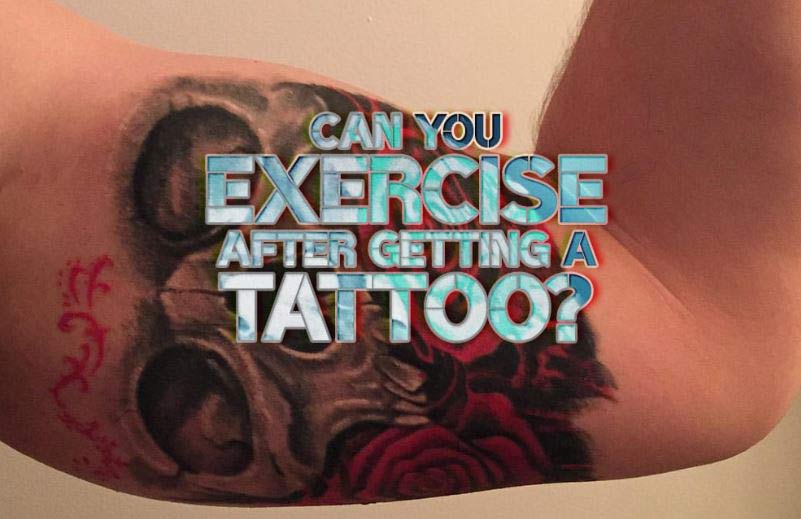 Gym and Exercise Tips For New Tattoos - Tattrix Tattoos